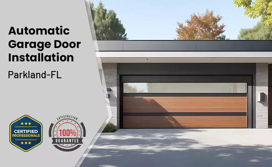 Automatic Garage Door Installation  Parkland-FL 