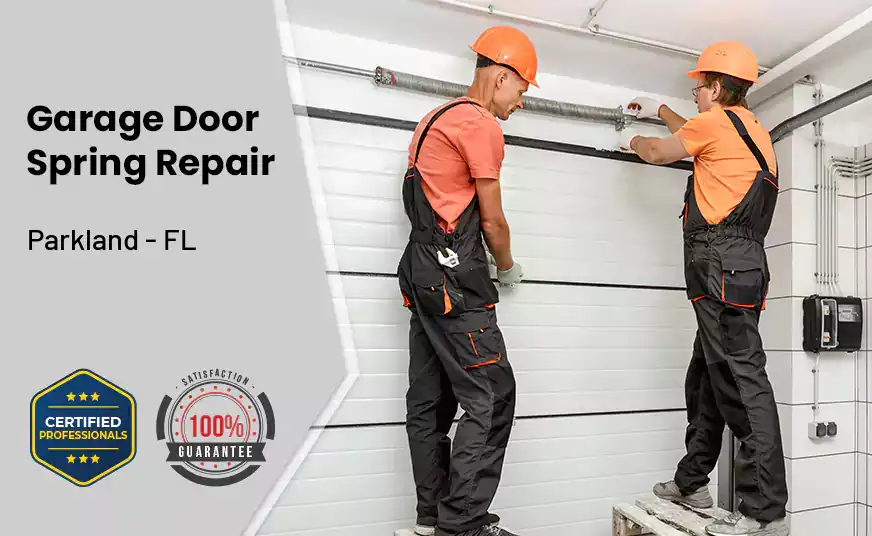 Garage Door Spring Repair Parkland - FL 