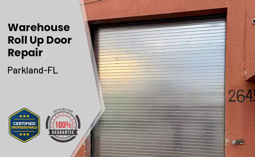 Warehouse Roll Up Door repair Parkland-FL 